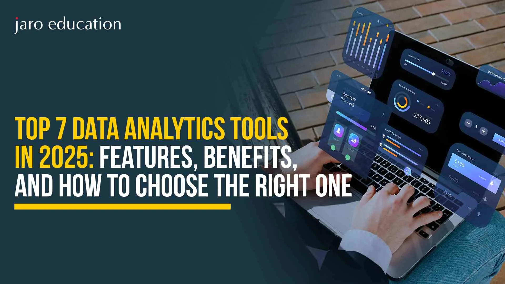 Top 7 Data Analytics Tools in 2025: Features, Benefits, and How to Choose the Right One
